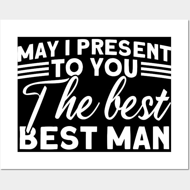 The Best Best Man Groomsmen Team Wall Art by Toeffishirts